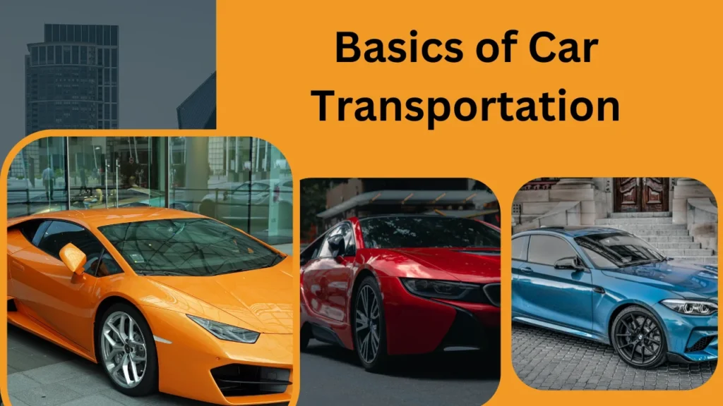 Basics of Car Transportation