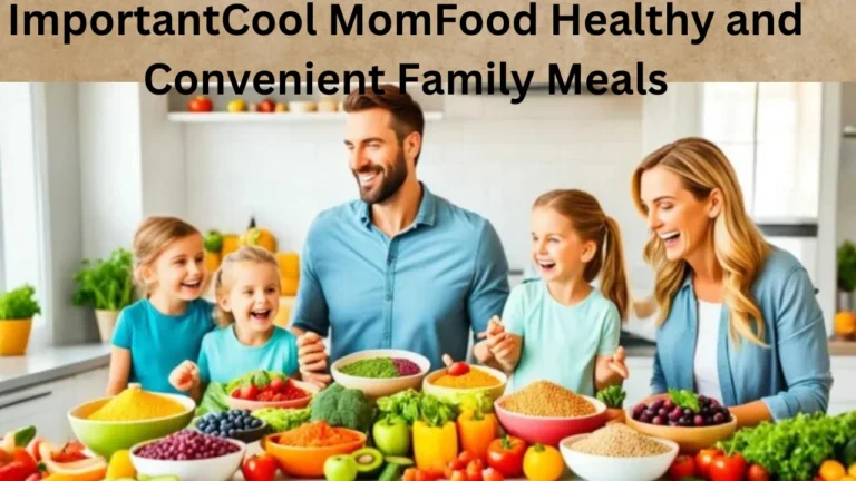 ImportantCool MomFood