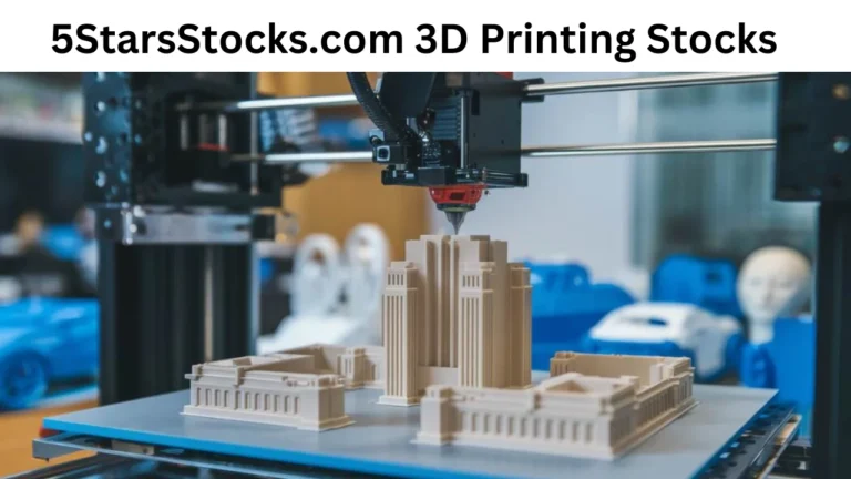 5StarsStocks.com 3D Printing Stocks