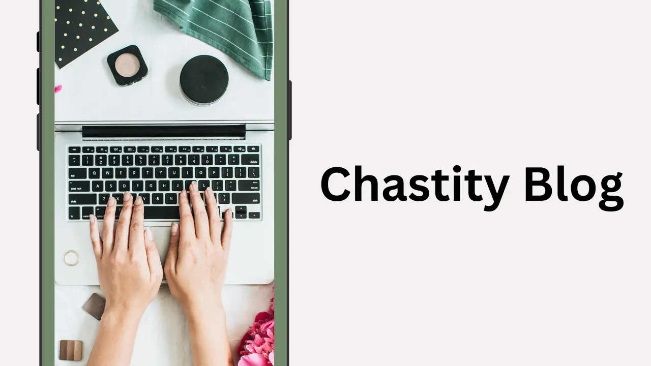 Chastity Blog