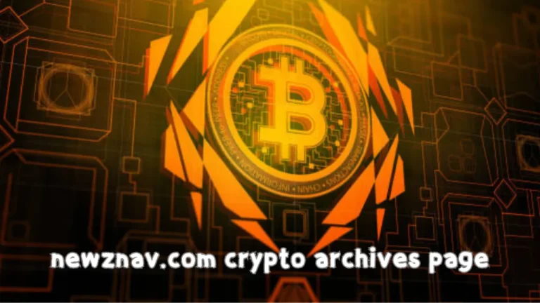 Newznav.com Crypto Archives Page: Cryptocurrency Knowledge