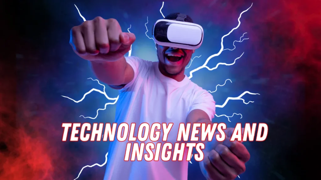 Technology News and Insights