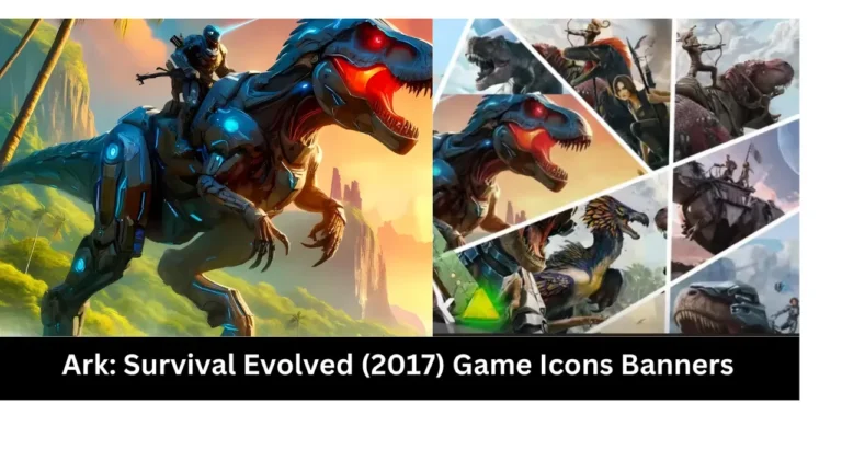 Ark Survival Evolved (2017) Game Icons Banners