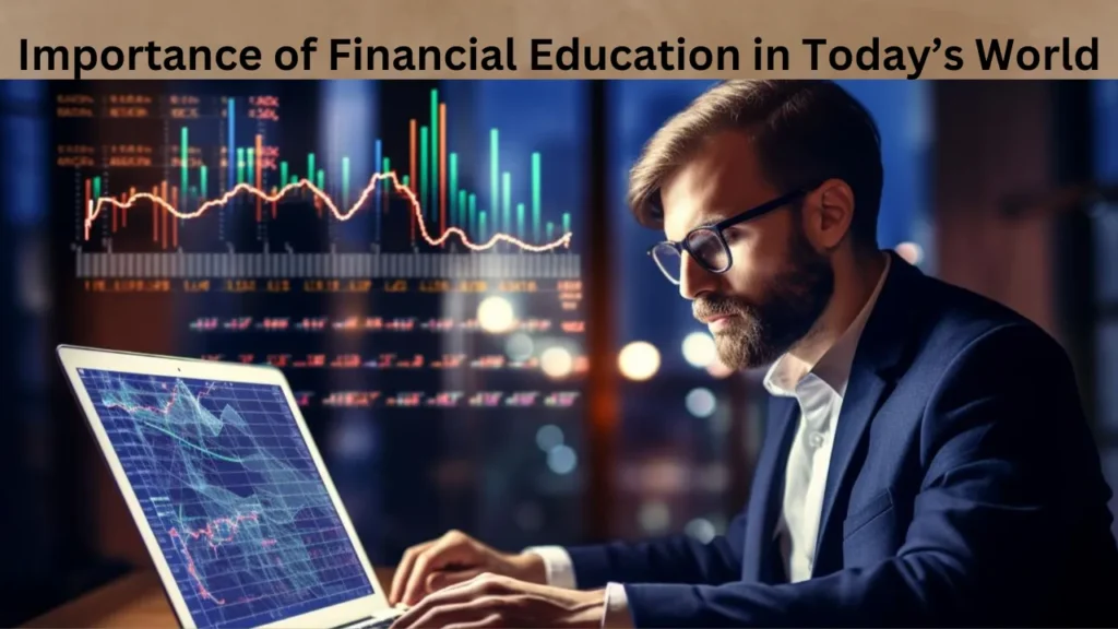 Importance of Financial Education in Today’s World