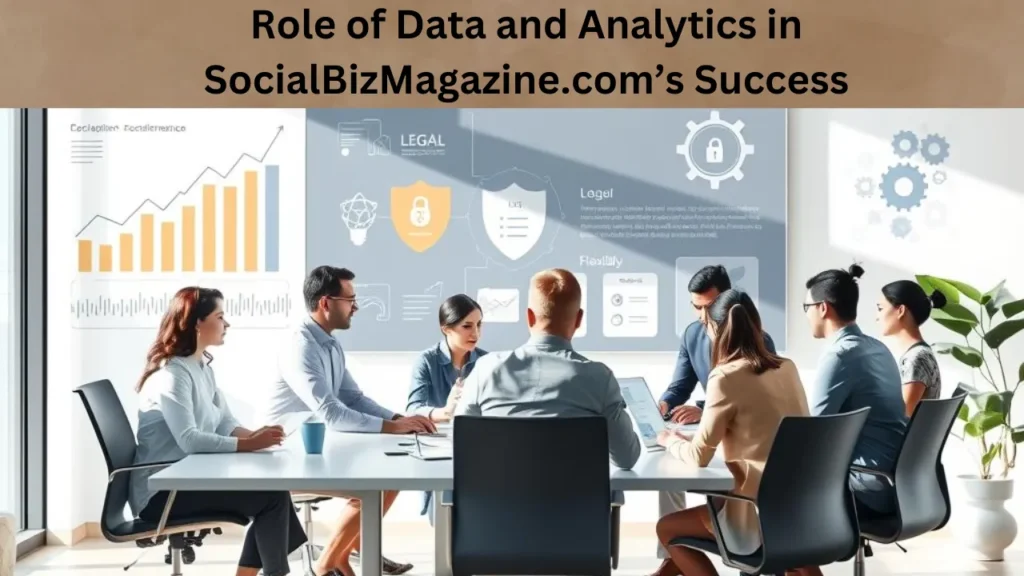 Role of Data and Analytics in SocialBizMagazine.com’s Success