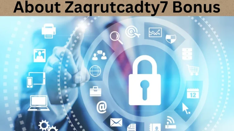 About Zaqrutcadty7 Bonus