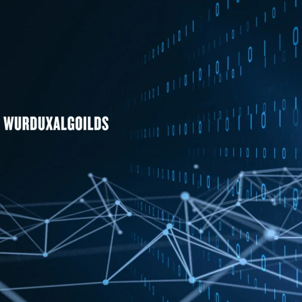 To Know About Wurduxalgoilds