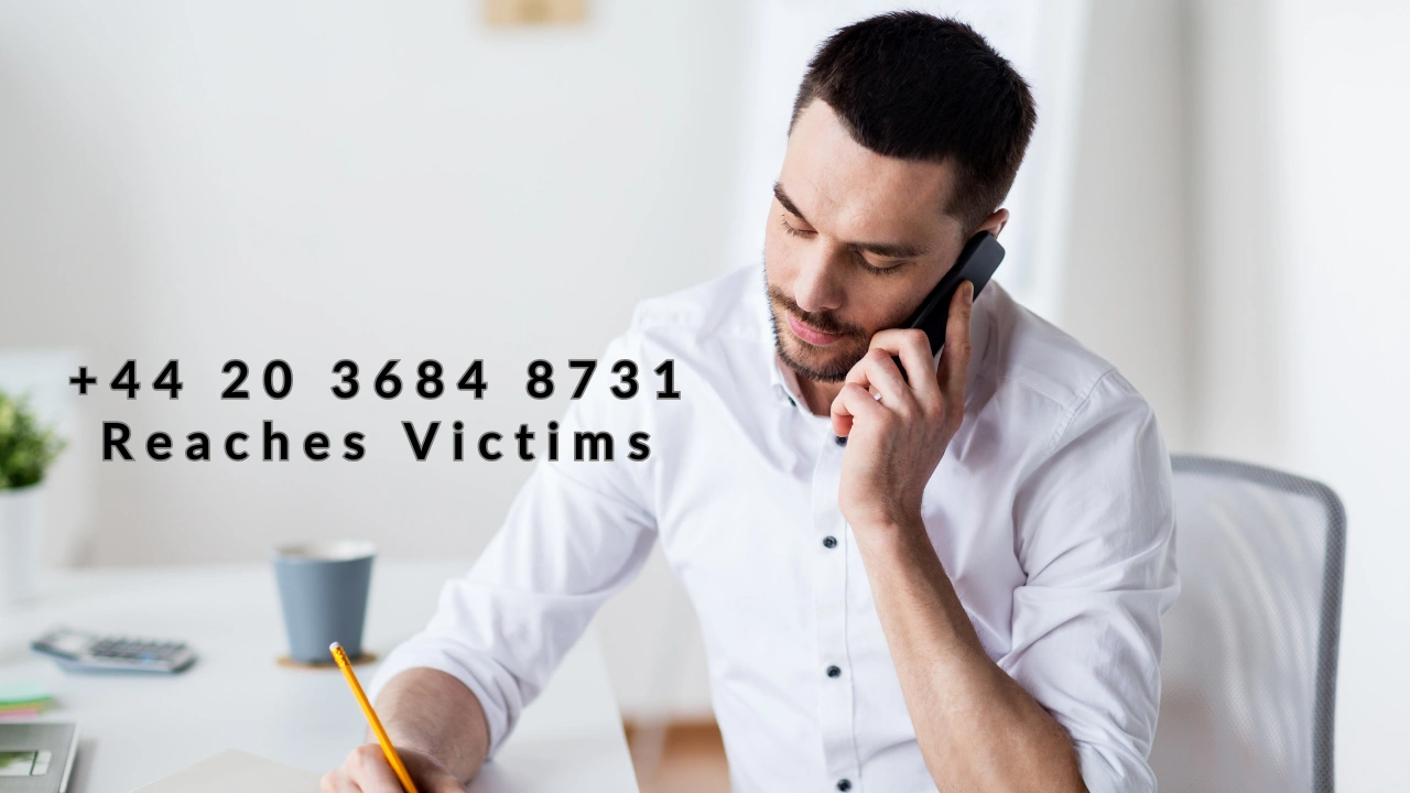 +44 20 3684 8731 Reaches Victims