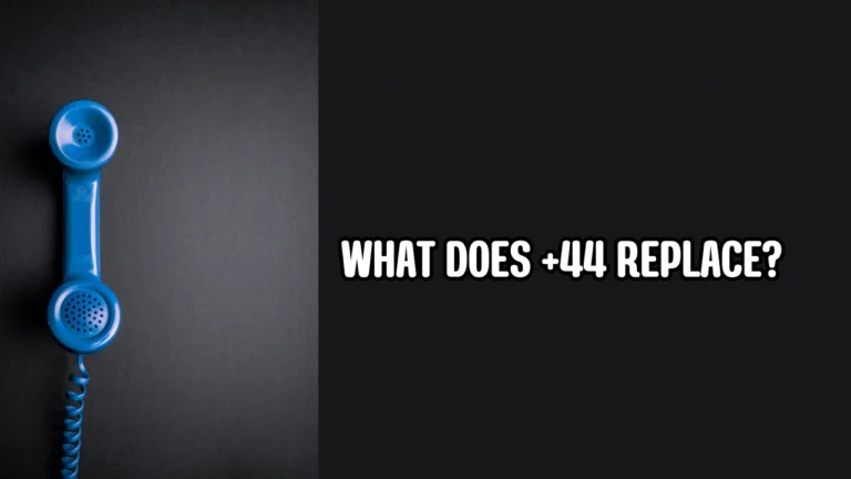 what does +44 replace