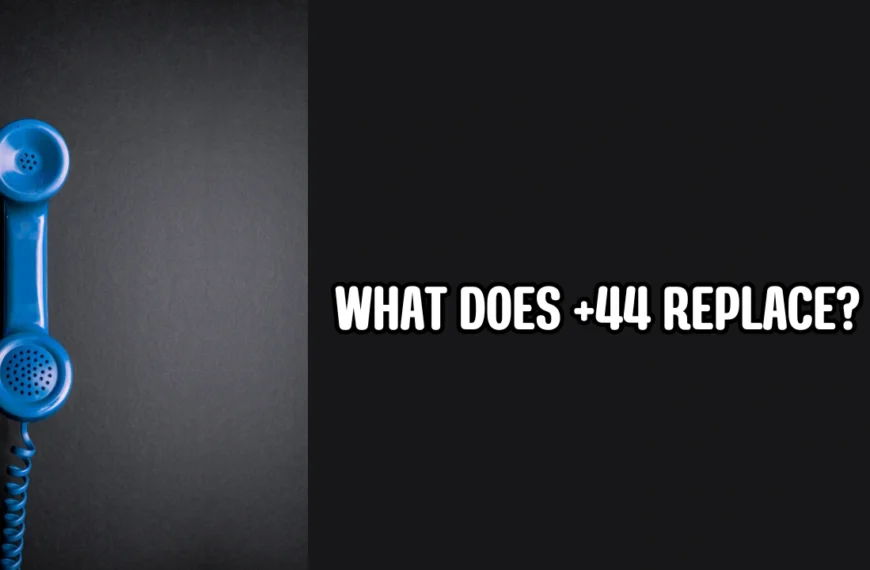 what does +44 replace